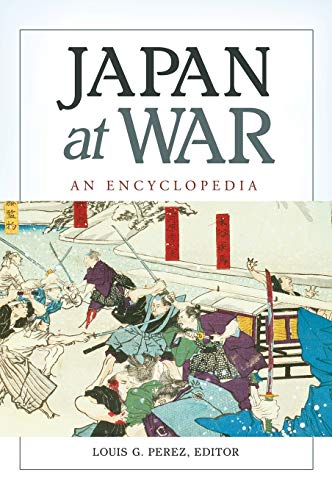 Japan at War: An Encyclopedia