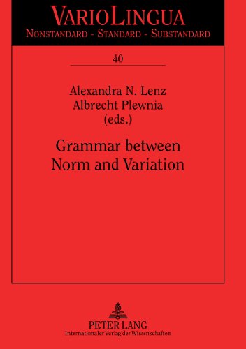 Grammar between Norm and Variation (Variolingua. Nonstandard - Standard - Substandard)