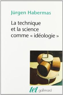 La technique et la science comme idéologie