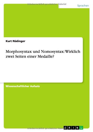 Morphosyntax und Nomosyntax: Wirklich zwei Seiten einer Medaille?