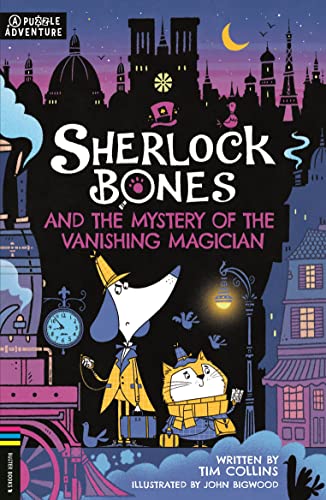 Tim Collins Sherlock Bones 03 And The Mystery Of The Vanishing Magician, A Puzzle Quest Volume 3 (Adventures Of Sherlock Bones)