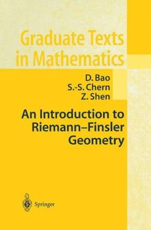 An Introduction to Riemann-Finsler Geometry (Graduate Texts in Mathematics)
