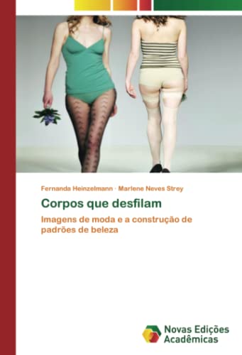 Corpos que desfilam: Imagens de moda e a construção de padrões de beleza