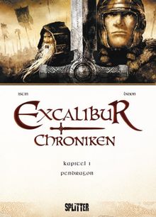 Excalibur Chroniken 01. Pendragon