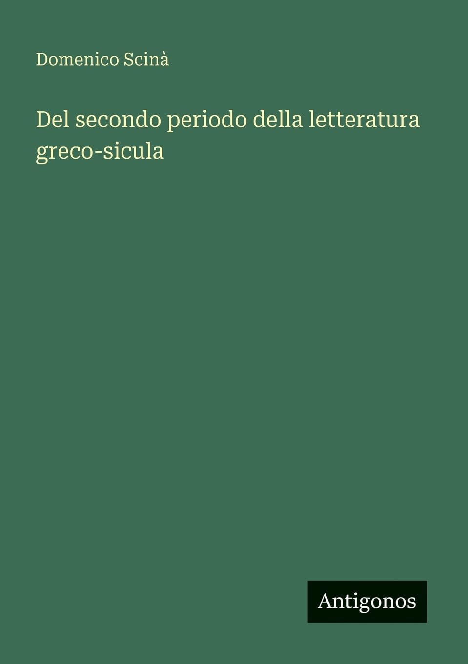 Del secondo periodo della letteratura greco-sicula