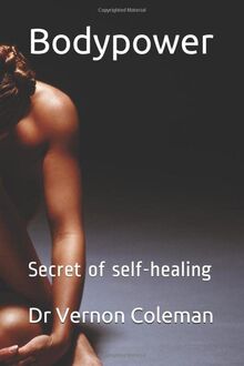 Bodypower: Secret of self-healing