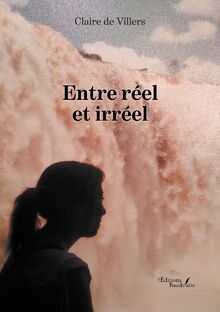 Entre réel et irréel