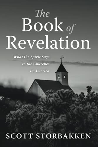 The Book of Revelation: What the Spirit Says to the Churches in America
