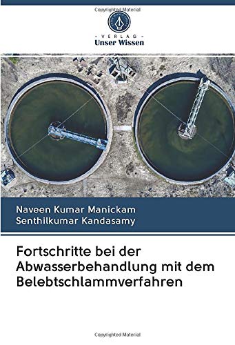 Fortschritte bei der Abwasserbehandlung mit dem Belebtschlammverfahren