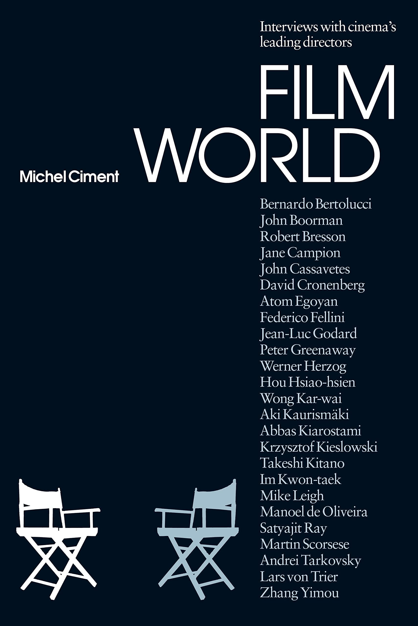 Film World: Interviews with Cinema's Leading Directors (Talking Images Series)