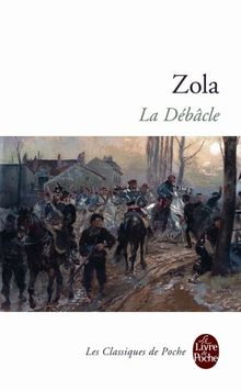 Les Rougon-Macquart. Vol. 19. La Débâcle