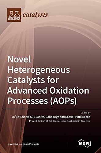 Novel Heterogeneous Catalysts for Advanced Oxidation Processes (AOPs)