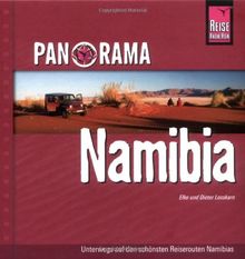 Panorama Namibia: Unterwegs auf den schönsten Routen Namibias