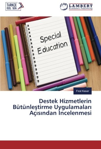 Destek Hizmetlerin Bütünleştirme Uygulamaları Açısından İncelenmesi