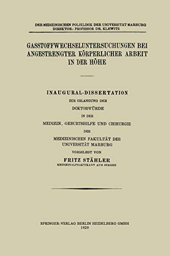 Gasstoffwechseluntersuchungen bei angestrengter körperlicher Arbeit in der Höhe