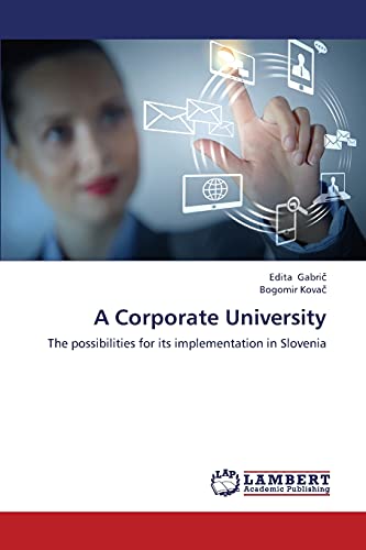 A Corporate University: The possibilities for its implementation in Slovenia