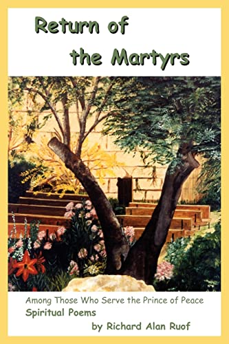 Return of the Martyrs: Among Those Who Serve the Prince of Peace