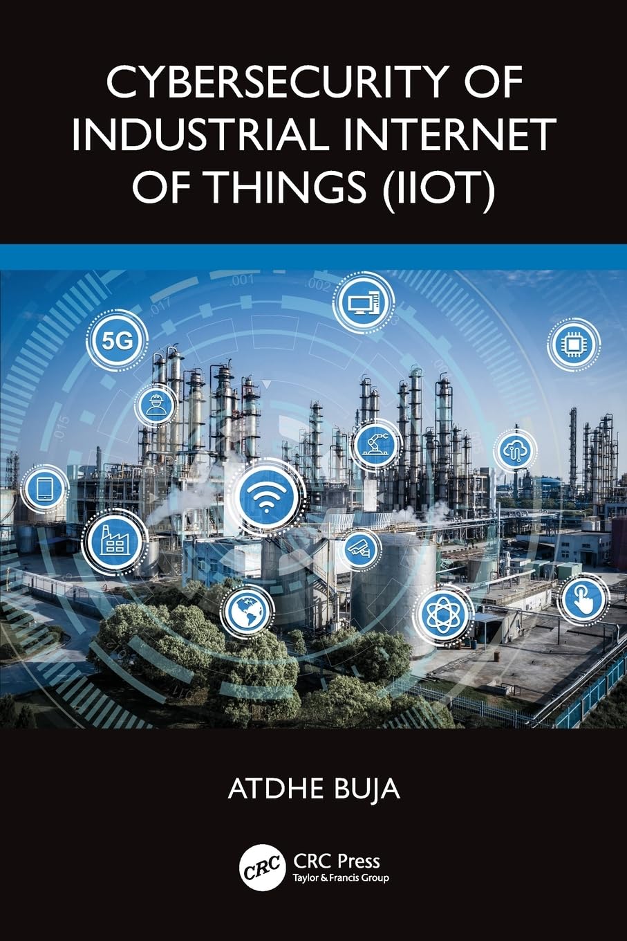 Cybersecurity of Industrial Internet of Things (IIoT) von unbekannt