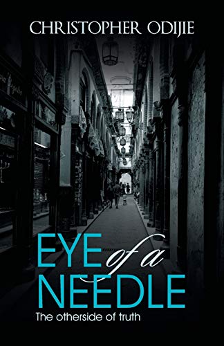Eye Of A Needle: The Otherside Of Truth