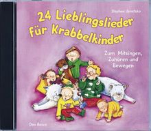 24 Lieblingslieder für Krabbelkinder: Zum Mitsingen, Zuhören und Bewegen