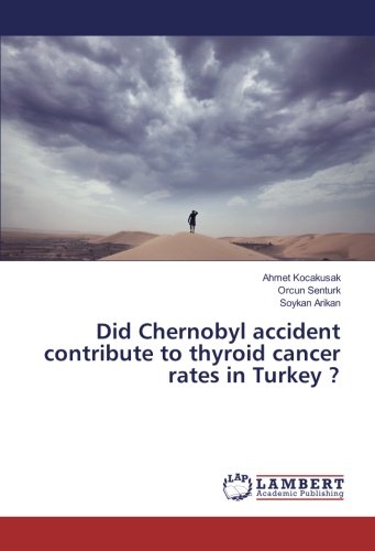 Did Chernobyl accident contribute to thyroid cancer rates in Turkey ?