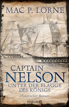 Captain Nelson – Unter der Flagge des Königs: Roman | Historischer Seefahrer-Roman