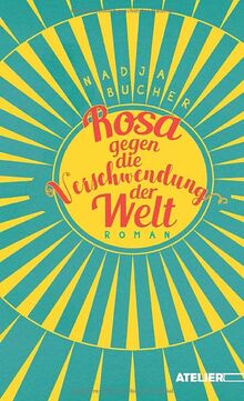 Rosa gegen die Verschwendung der Welt
