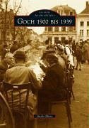 Goch 1900 bis 1939