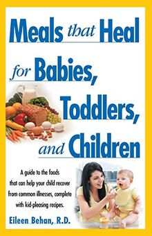 Meals That Heal for Babies and Toddlers