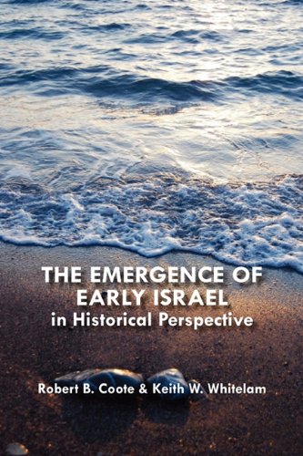 The Emergence of Early Israel in Historical Perspective (Social World of Biblical Antiquity)