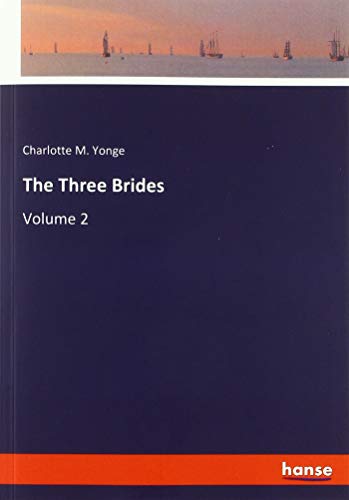 The Three Brides: Volume 2