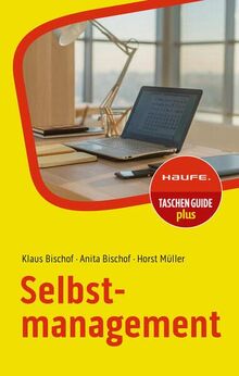 Selbstmanagement (Haufe TaschenGuide)