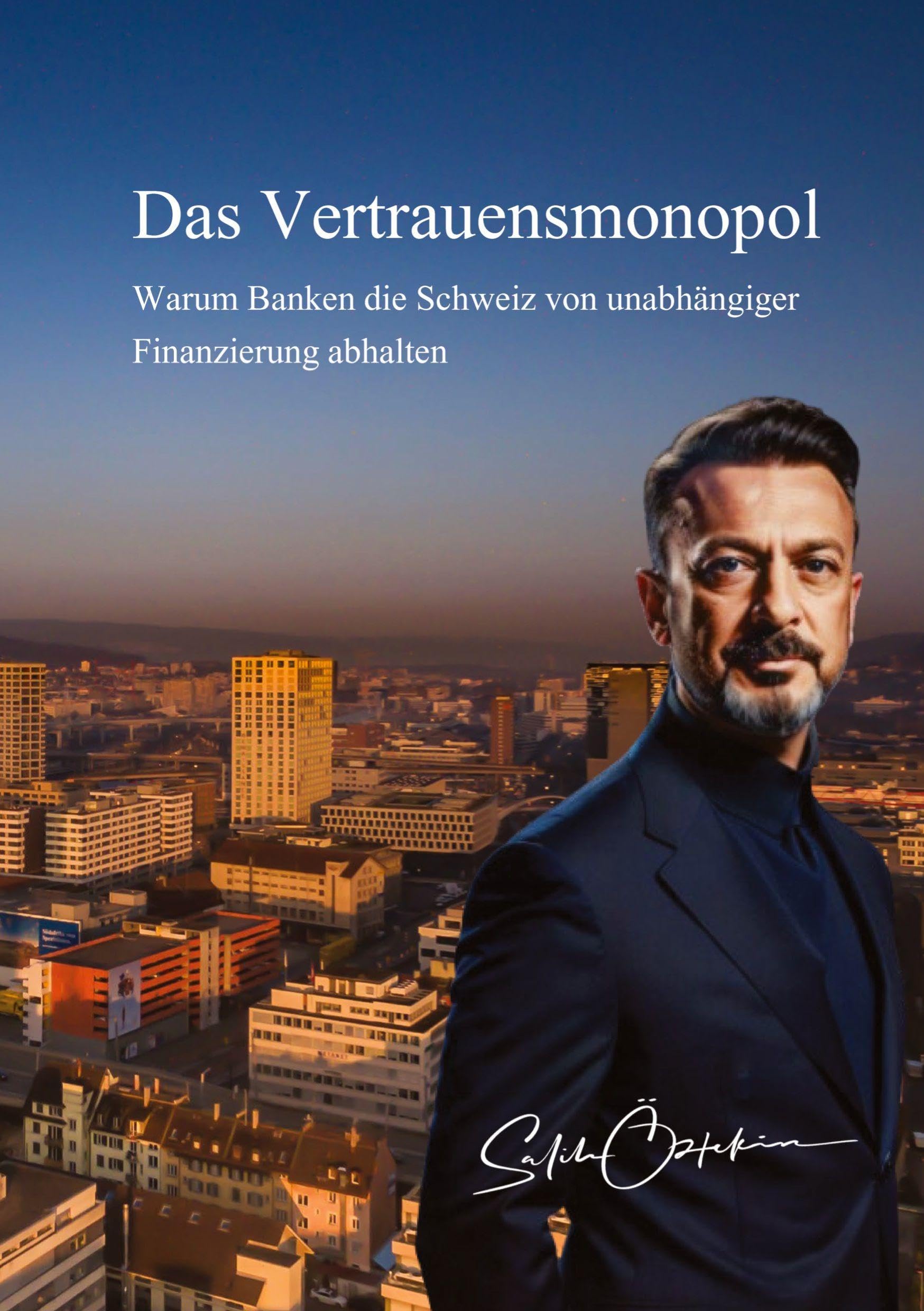 Das Vertrauensmonopol: Warum Banken die Schweiz von unabhängiger Finanzierung abhalten
