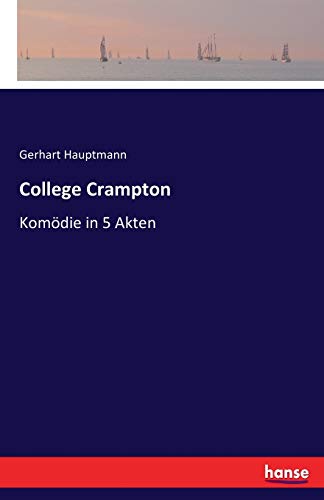 College Crampton - Gerhart Hauptmann Kartoniert (TB)