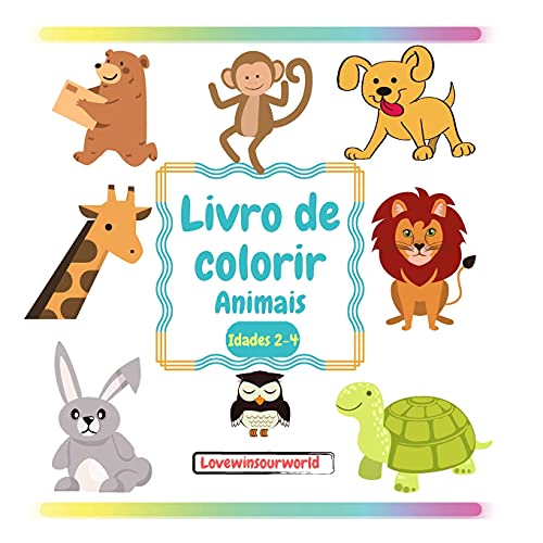 Livro para colorir Animais: Livros para colorir para crianças | Livro para colorir para crianças de 2-4 anos | Livro de colorir para crianças de tenra ... Livros para colorir | 52 páginas | 8.5x8.5