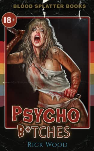 Psycho B*tches (Blood Splatter Books, Band 1)
