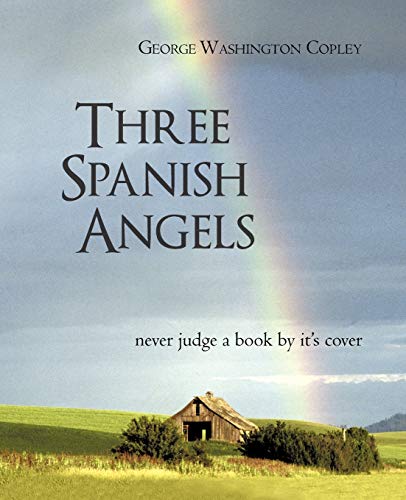 Three Spanish Angels: Never Judge a Book by It's Cover