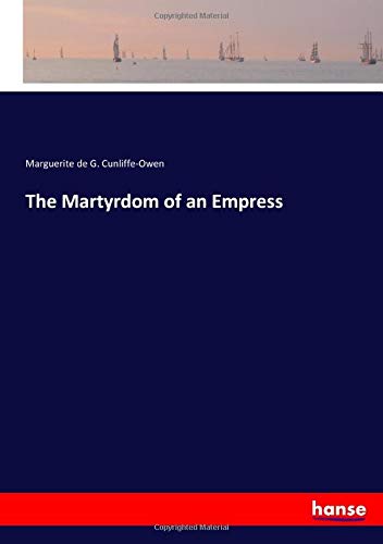 The Martyrdom of an Empress