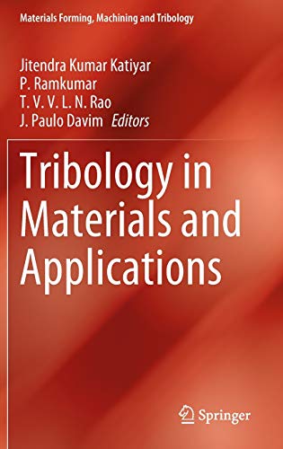 Tribology in Materials and Applications (Materials Forming, Machining and Tribology)