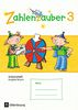 Zahlenzauber - Ausgabe Bayern (Neuausgabe): 3. Jahrgangsstufe - Arbeitsheft mit eingelegtem Lösungsheft