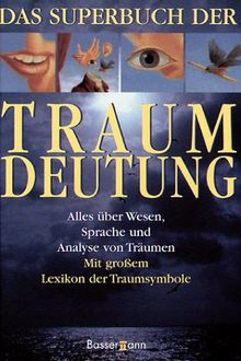 Das Superbuch der Traumdeutung