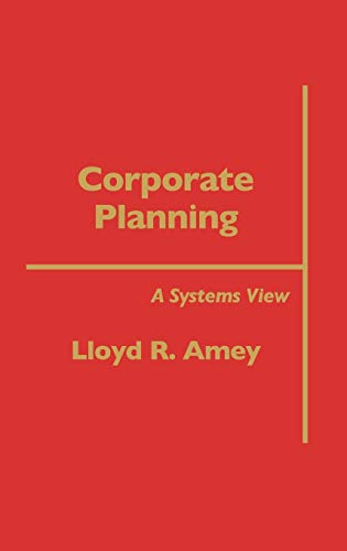 Corporate Planning: A Systems View