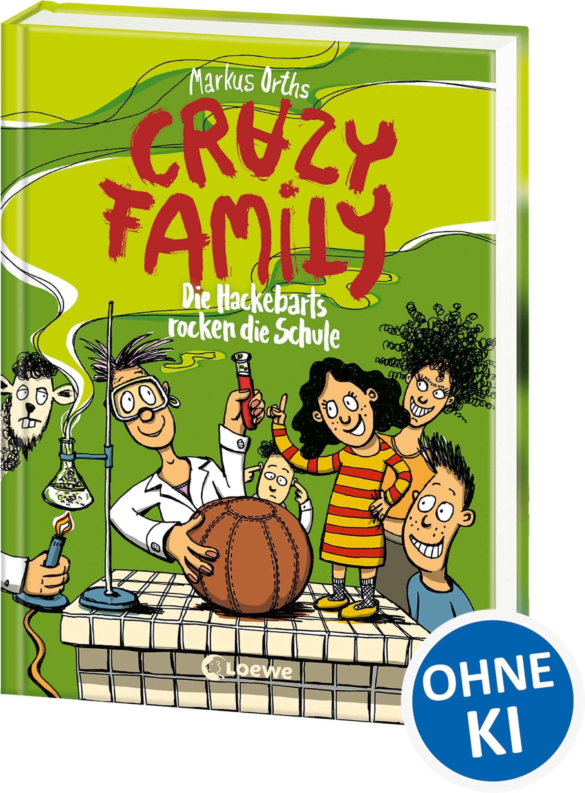 Crazy Family (Band 5) - Die Hackebarts rocken die Schule