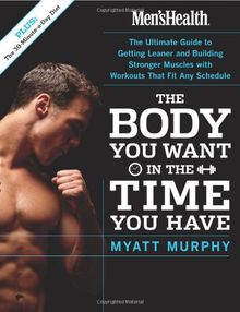 "Men's Health": The Body You Want in the Time You Have