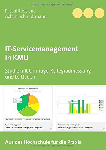 IT-Servicemanagement in KMU: Studie mit Umfrage, Reifegradmessung und Leitfaden