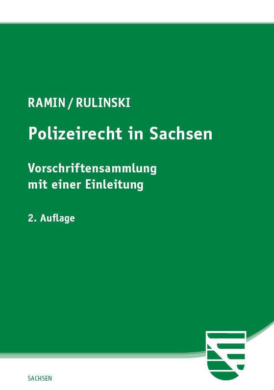 Polizeirecht in Sachsen: Vorschriftensammlung mit einer Einleitung