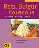 Reis, Couscous, Bulgur
