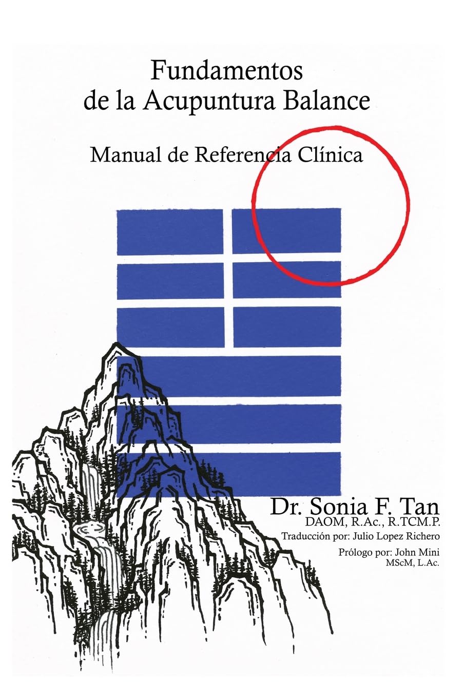 Fundamentos de la Acupuntura Balance: Manual de Referencia Clínica