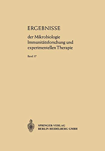 Ergebnisse der Mikrobiologie Immunitätsforschung und Experimentellen Therapie: Fortsetzung Der Ergebnisse Der Hygiene Bakteriologie · Immunitätsforschung Und Experimentellen Therapie (German Edition)