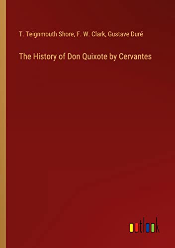 The History of Don Quixote by Cervantes